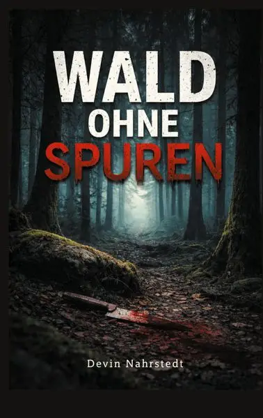 Cover: Wald ohne Spuren