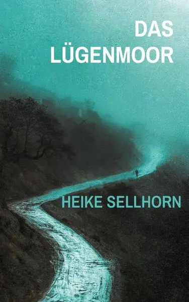 Cover: Das Lügenmoor