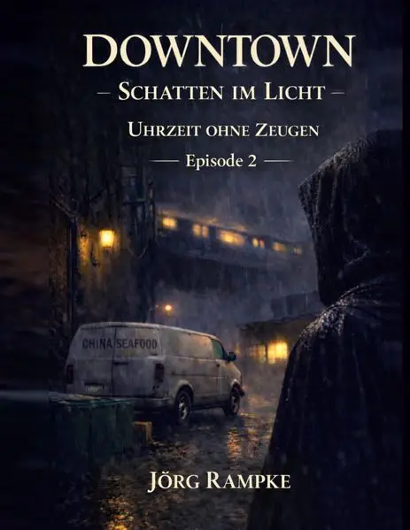 Cover: DOWNTOWN Schatten im Licht, Episode 2