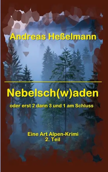 Cover: Nebelsch(w)aden