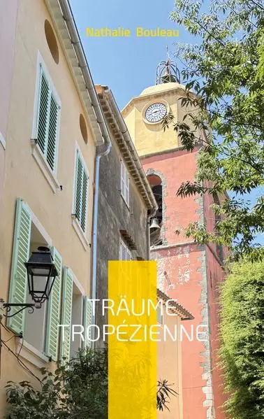 Cover: Träume Tropézienne