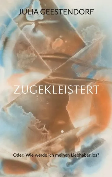 Cover: Zugekleistert