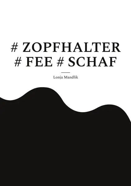 Cover: # ZOPFHALTER # FEE # SCHAF