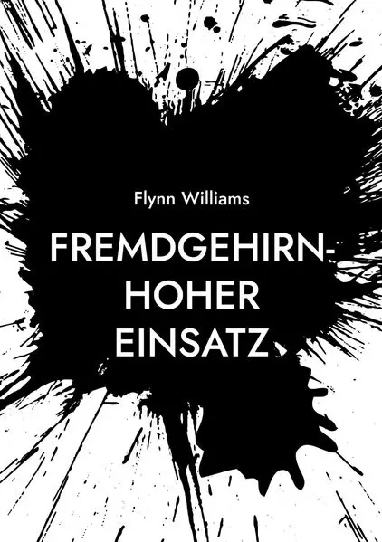 Cover: Fremdgehirn-Hoher Einsatz