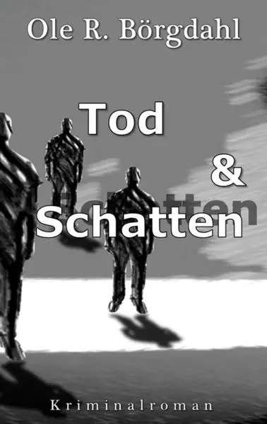 Tod und Schatten