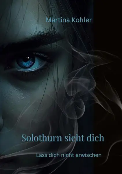 Solothurn sieht dich