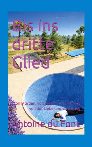Cover: Bis ins dritte Glied