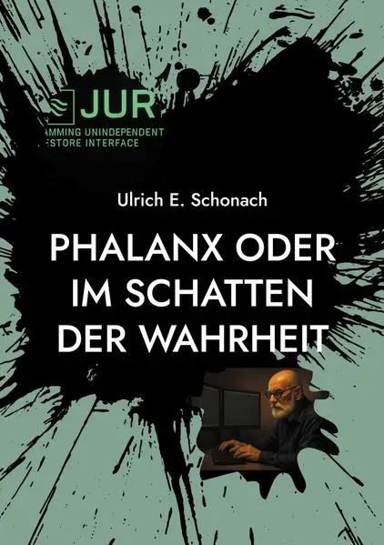 Cover: Phalanx oder Im Schatten der Wahrheit