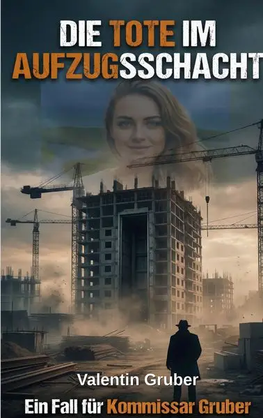 Cover: Die Tote im Aufzugsschacht