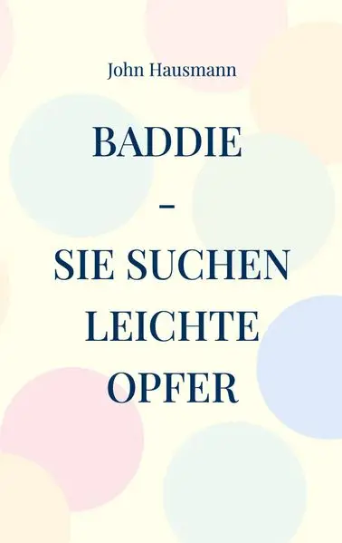 Cover: Baddie - Sie suchen leichte Opfer