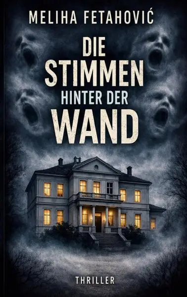 Cover: Die Stimmen hinter der Wand