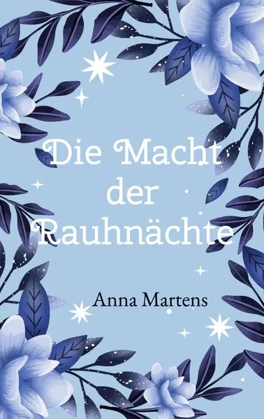 Cover: Die Macht der Rauhnächte
