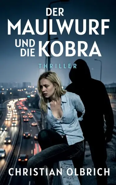 Cover: Der Maulwurf und die Kobra
