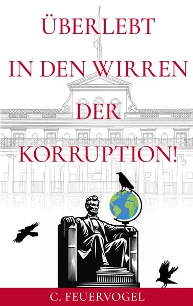Cover: Überlebt in den Wirren der Korruption!