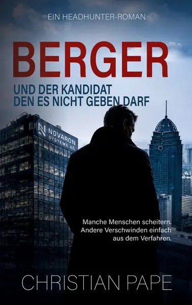 Cover: Berger und der Kandidat, den es nicht geben darf