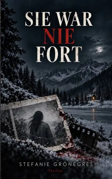 Cover: Sie war nie fort