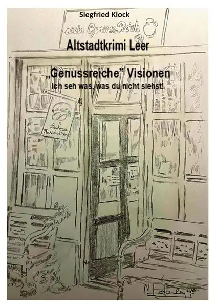 Cover: Altstadtkrimi Leer "Genussreiche Visionen"