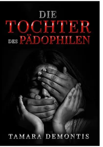 Cover: Die Tochter des Pädophilen