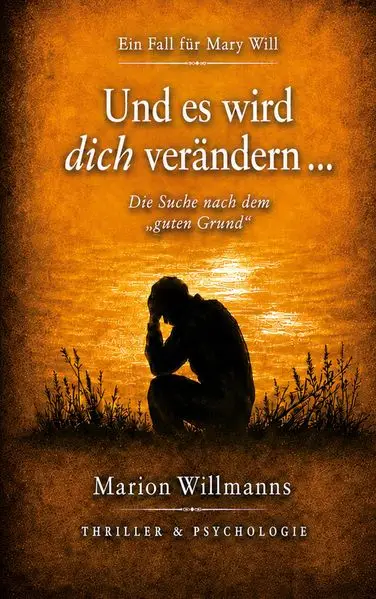 Cover: Und es wird dich verändern ...