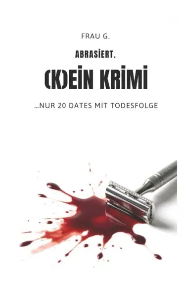 Cover: Abrasiert. (K)ein Krimi