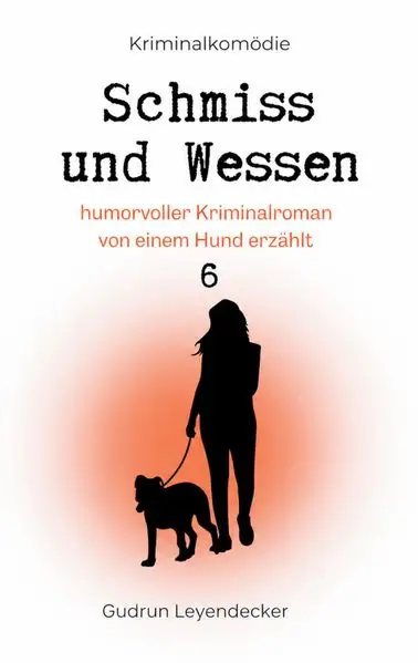 Cover: Schmiss und Wessen 6