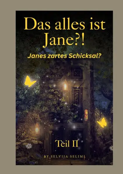 Cover: Das alles ist Jane?! Teil II