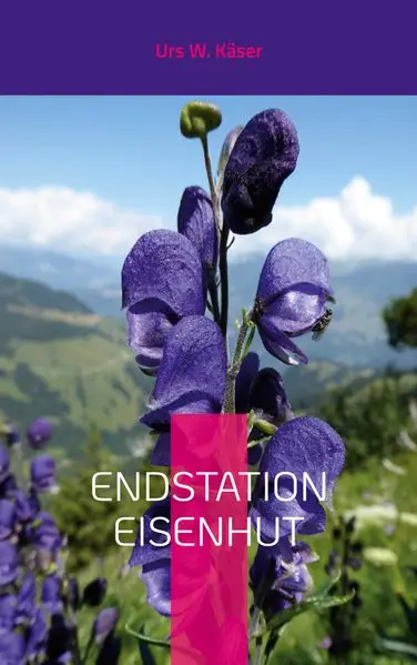 Cover: Endstation Eisenhut
