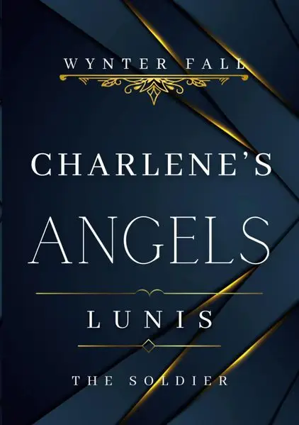 Cover: Charlene's Angels: Lunis - the Soldier