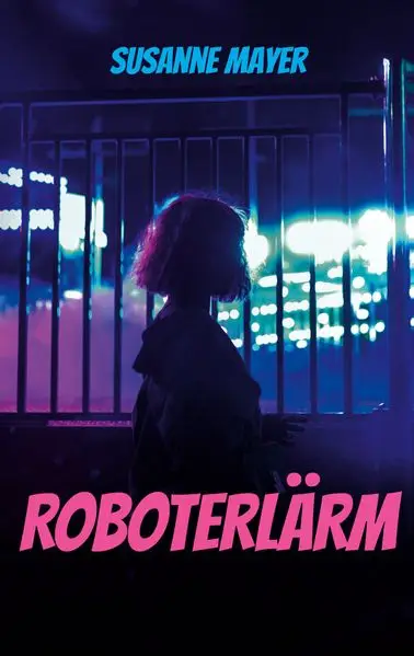 Cover: Roboterlärm