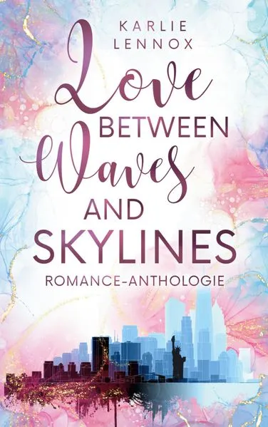 Cover: Love between Waves and Skylines