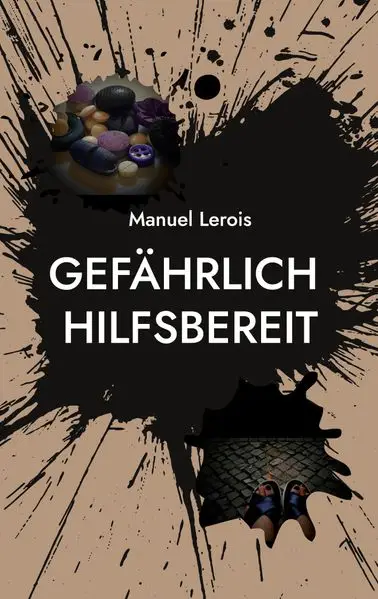 Cover: Gefährlich hilfsbereit
