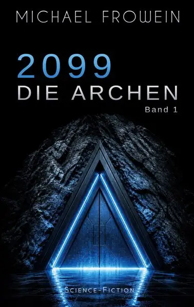 Cover: 2099 - Die Archen