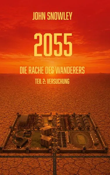 Cover: 2055: Die Rache des Wanderers