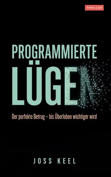 Cover: Programmierte Lügen