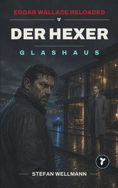 Cover: Edgar Wallace Reloaded (Band 1) - Der Hexer: Glashaus