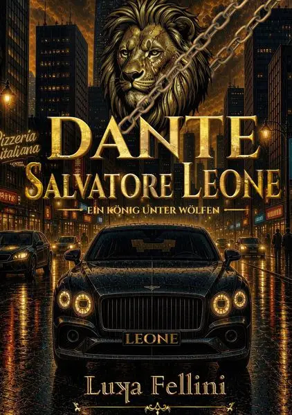 Cover: Dante Salvatore Leone: Ein König unter Wölfen