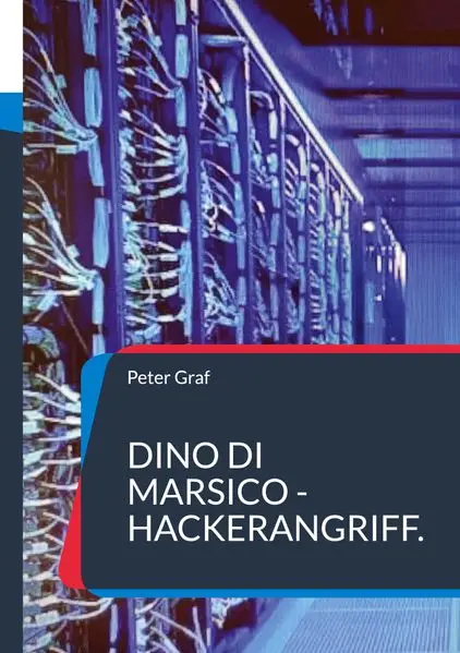 Cover: Dino Di Marsico - Hackerangriff.