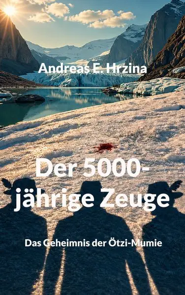 Cover: Der 5000-jährige Zeuge