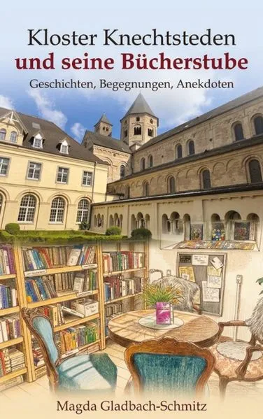 Cover: Kloster Knechtsteden und seine Bücherstube