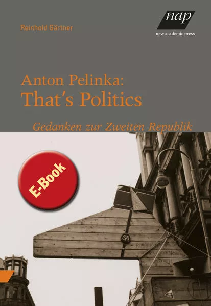 Anton Pelinka: That’s Politics