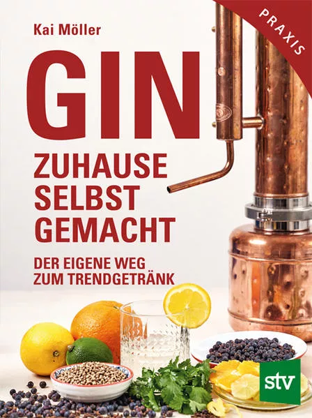 Cover: Gin zuhause selbst gemacht