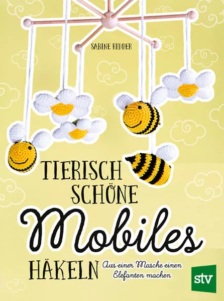 Tierisch schöne Mobiles häkeln