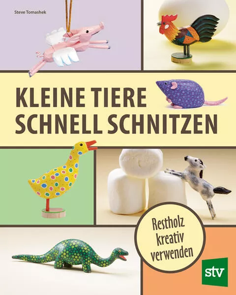 Cover: Kleine Tiere schnell schnitzen