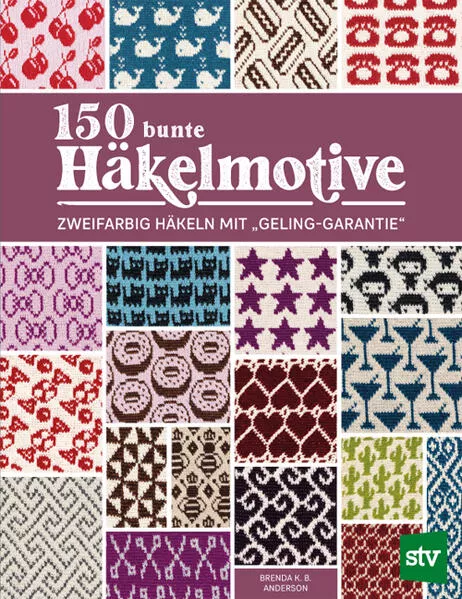 Cover: 150 bunte Häkelmotive