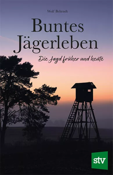 Cover: Buntes Jägerleben