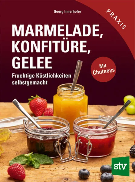 Cover: Marmelade, Konfitüre & Gelee