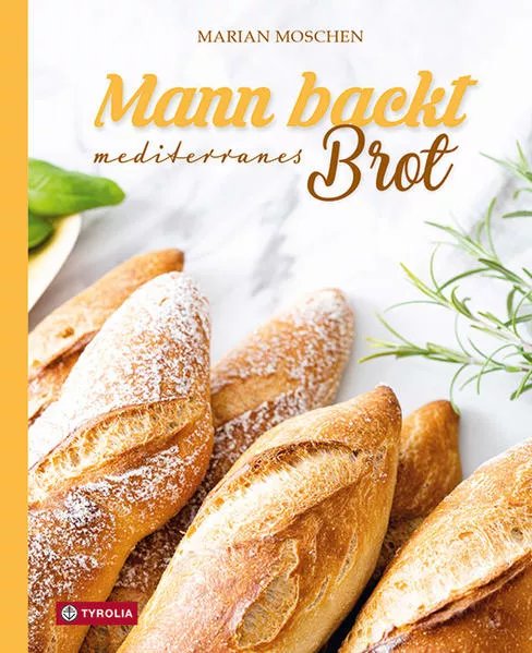 Cover: Mann backt mediterranes Brot