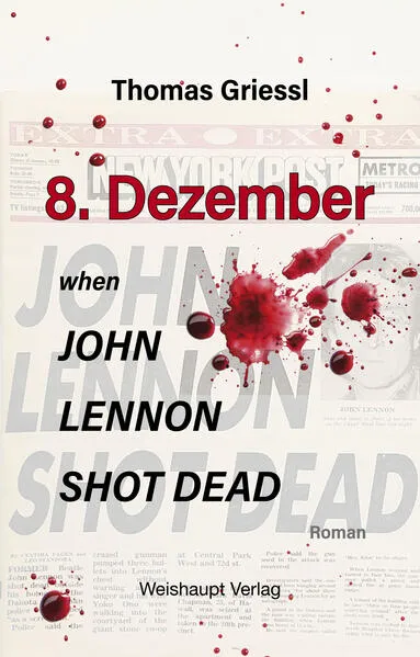 8. Dezember – when John Lennon shot dead