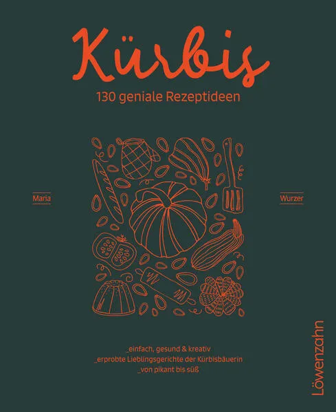 Cover: Kürbis – 130 geniale Rezeptideen