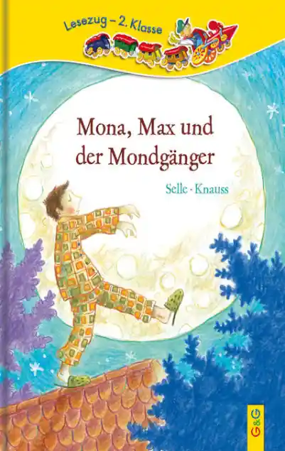 Cover: LESEZUG/2. Klasse: Mona, Max und der Mondgänger